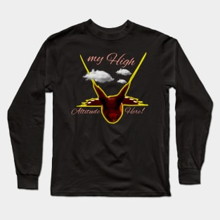 My High Altitude Here Long Sleeve T-Shirt